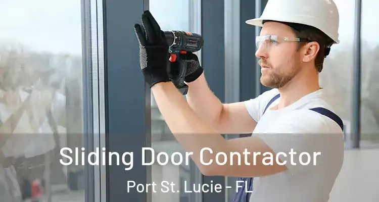  Sliding Door Contractor Port St. Lucie - FL